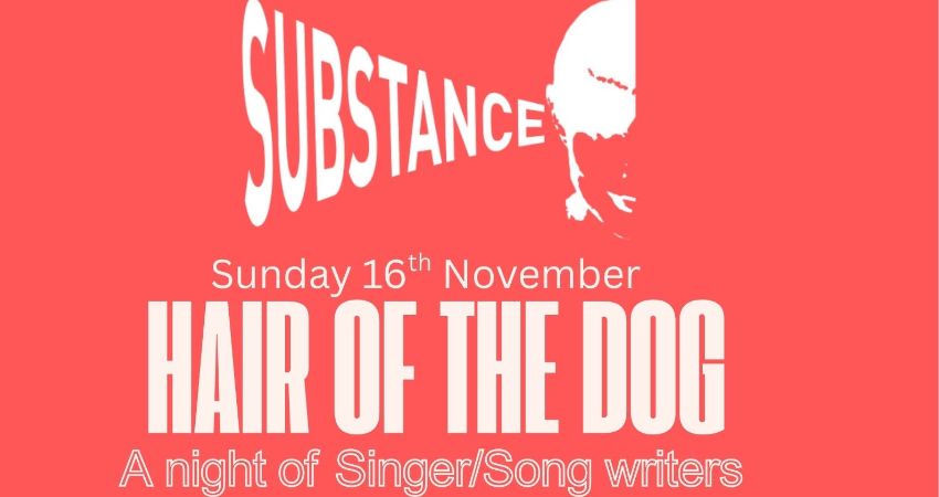 Substance presents Hair of the Dog 