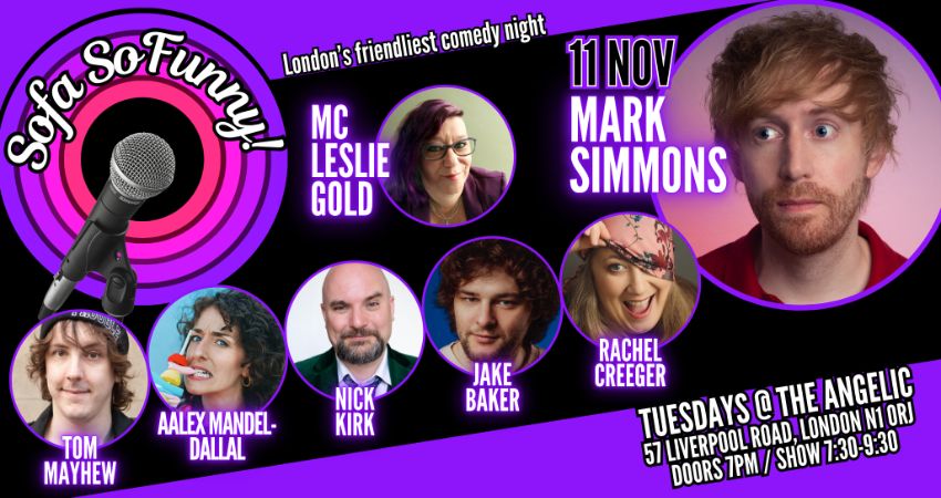 Comedy in Angel, featuring MARK SIMMONS & friends