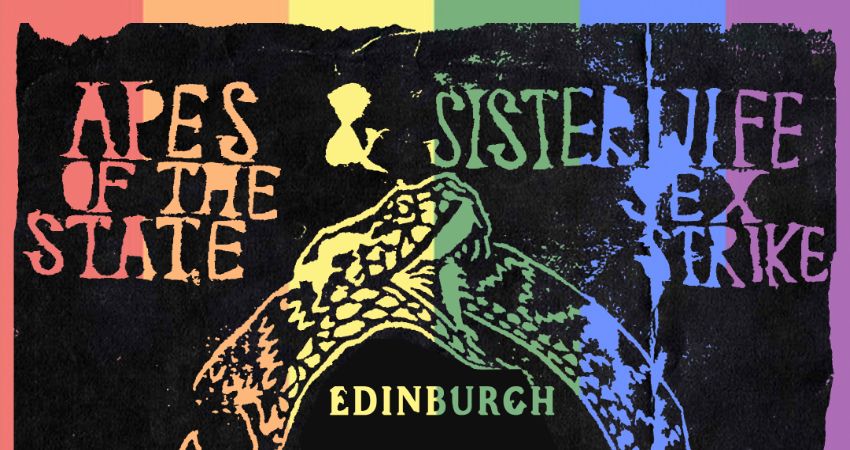 Apes of the State & Sister Wife Sex Strike - Edinburgh