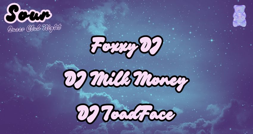 SOUR: Queer Club Night 