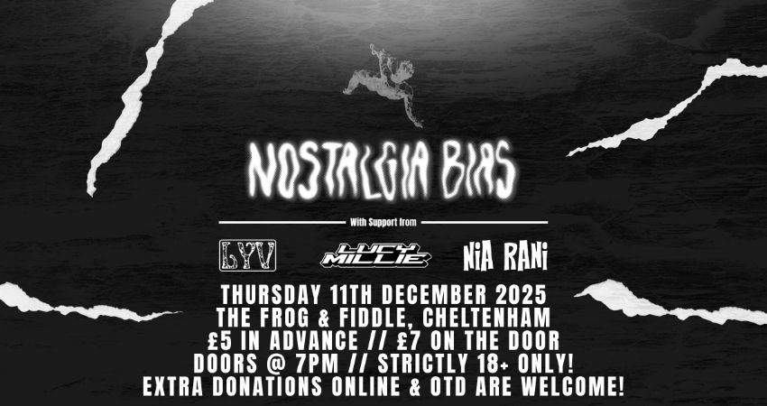 NOSTALGIA BIAS // LYV // LUCY MILLIE // NIA RANI 