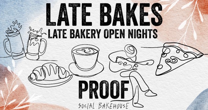 Proof Social: Late Bakes 