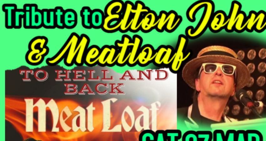 ELTON JOHN & MEATLOAF TRIBUTE NIGHT 