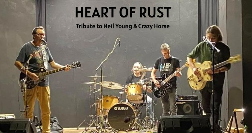 HEART OF RUST Tribute to Neil Young & Crazy Horse 