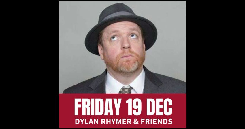 Friday Comedy with Dylan Rhymer & Friends 