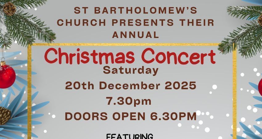 St Bartholomew's Annual Christmas Concert.