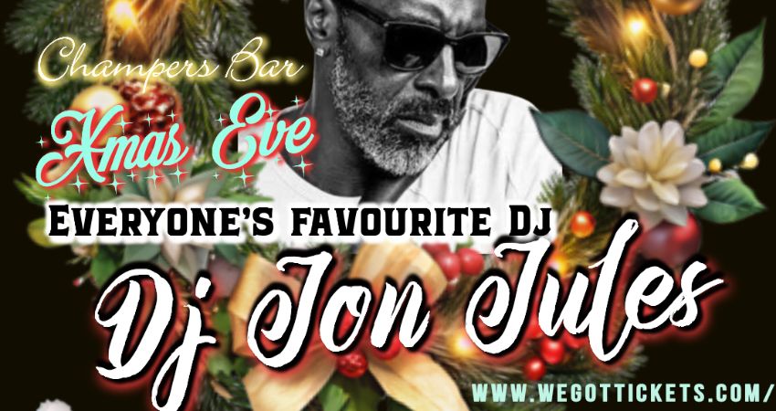 Dj Jon Jules @ Champers Xmas Eve 🎄