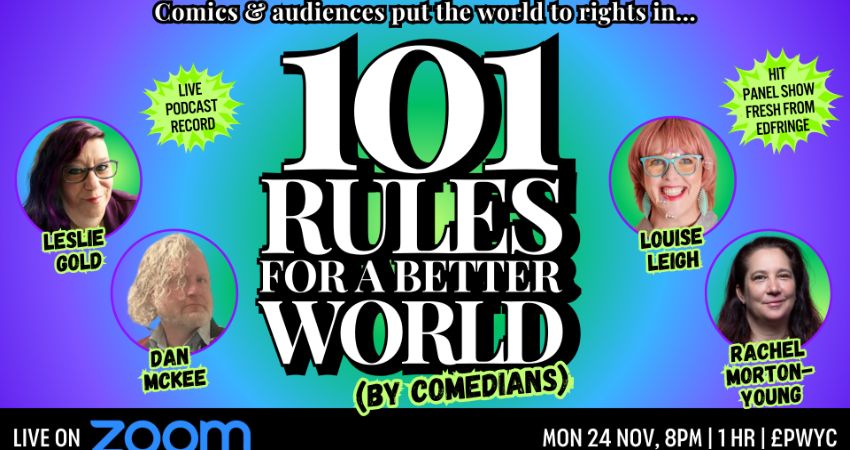 101 Rules for a Better World (by Comedians) live on Zoom