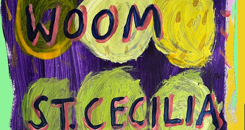 WOOM + St. Cecilia 