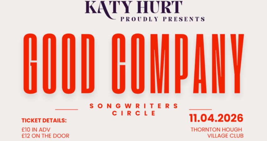 KATY HURT PRESENTS ‘GOOD COMPANY’ SONGWRITERS CIRCLE 