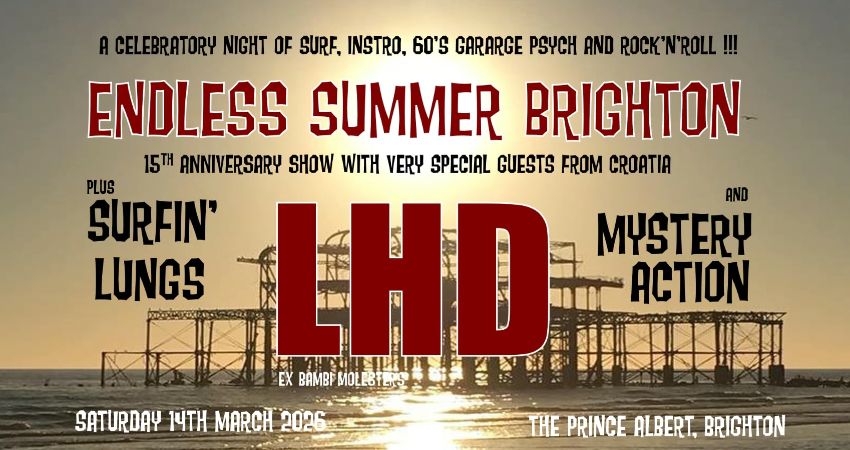 Endless Summer Brighton presents, from Croatia, LHD.