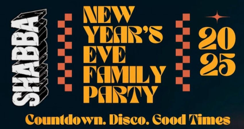 SHABBA NYE FAMILY PARTY 2025