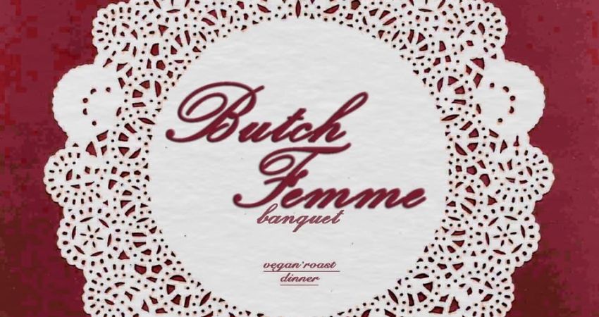 Lesbian Wednesday: Butch Femme Banquet