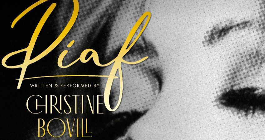 PIAF - Written & Performed by Christine Bovill