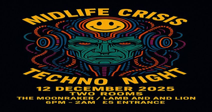 Midlife Crisis Techno Night 