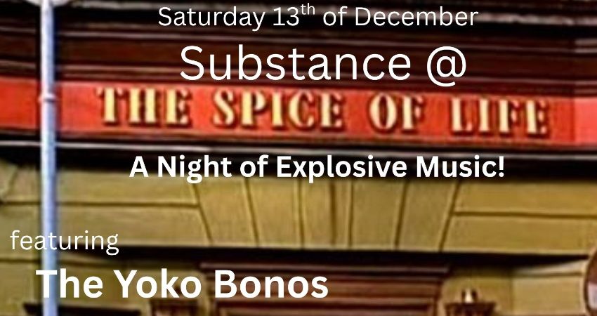 Substance at the Spice of Life 