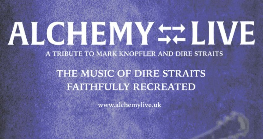 Alchemy, a tribute to Mark Knopfler & Dire Straits. 