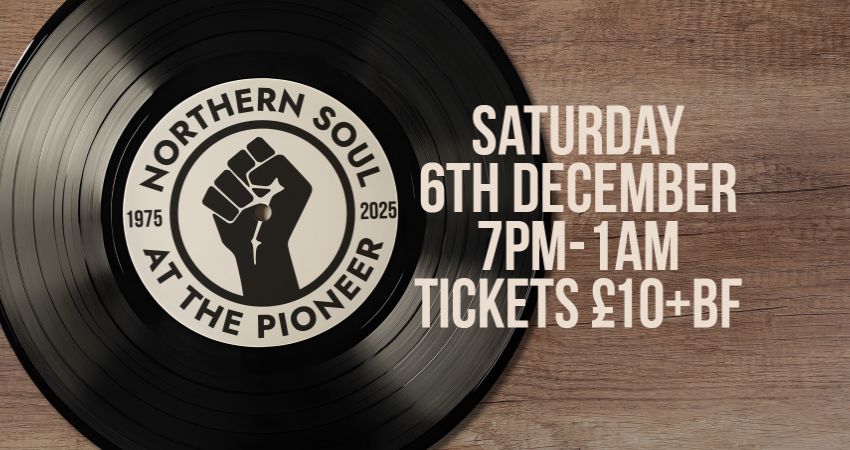Northern Soul at The Pioneer 