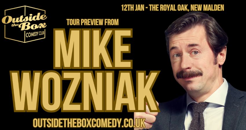 Taskmasters' MIKE WOZNIAK at Outside the Box Comedy Club at The Royal Oak, New Malden 