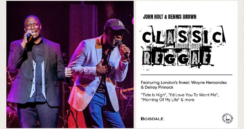 John Holt & Dennis Brown | Classic Reggae