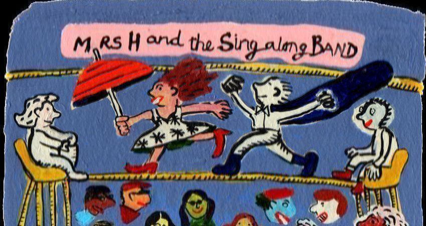 MRS H AND THE SING-ALONG BAND 