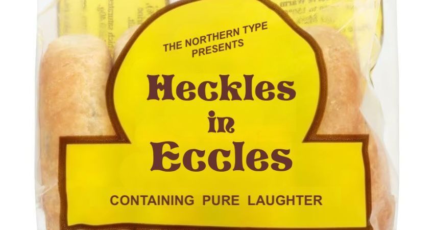 Heckles in Eccles 