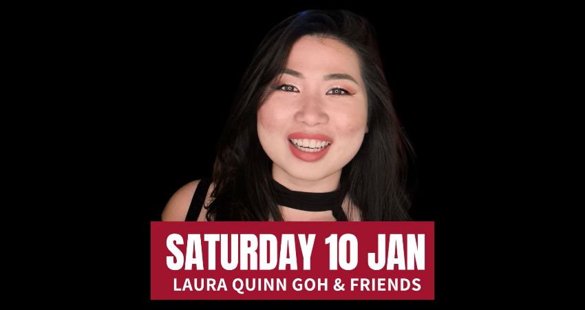 Saturday Comedy with Laura Quinn Goh & Friends 