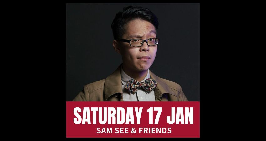 Saturday Comedy with Sam See & Friends 