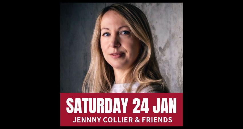 Saturday Comedy with Jenny Collier & Friends 
