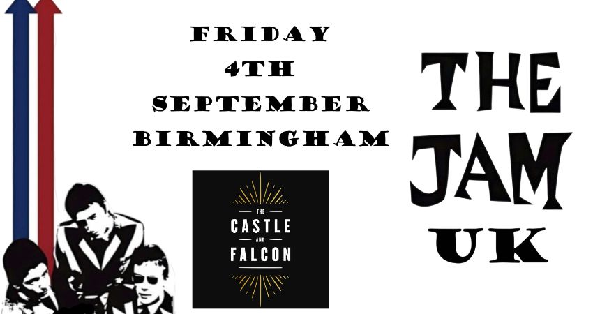 THE JAM UK - CASTLE AND FALCON 