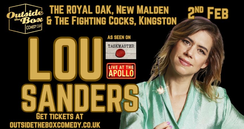 Taskmaster star... LOU SANDERS at Outside the Box Comedy Club