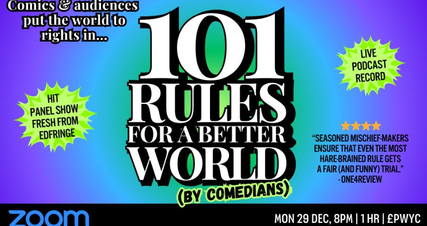101 Rules for a Better World (by Comedians) live on Zoom 