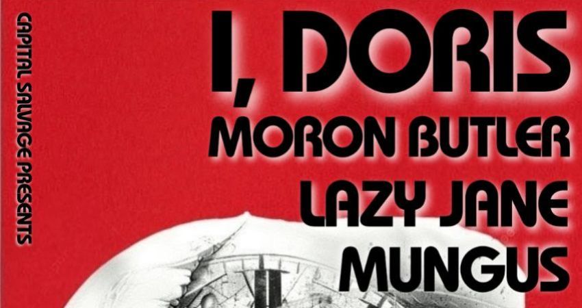 I, Doris/Moron Butler/Lazy Jane/Mungus