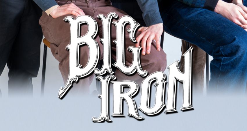 BIG IRON 