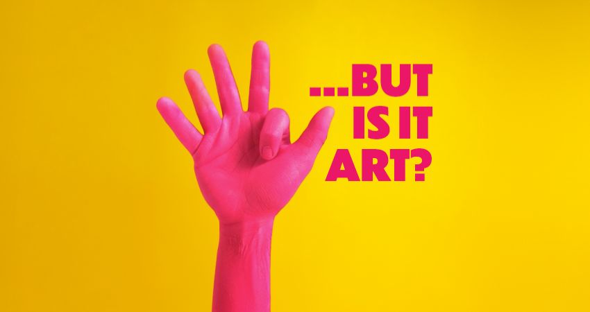 ...BUT IS IT ART?
