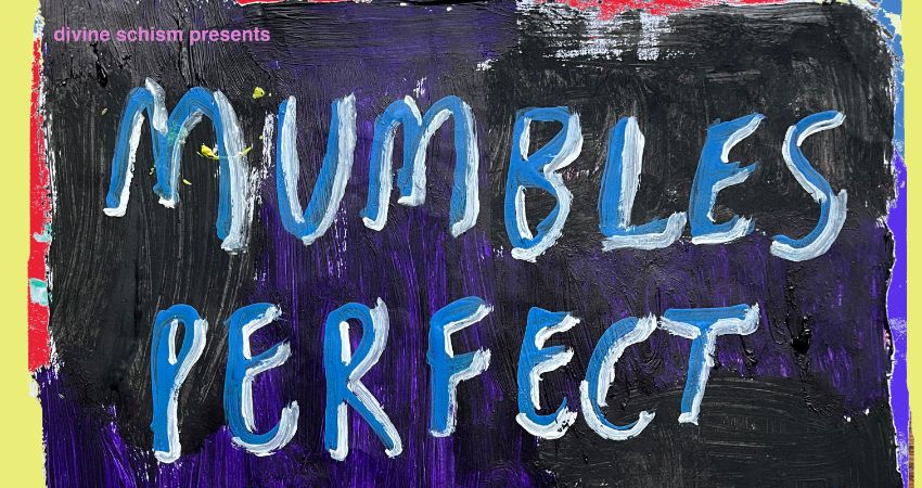 Mumbles + Perfect Binding + Prayer Tech 