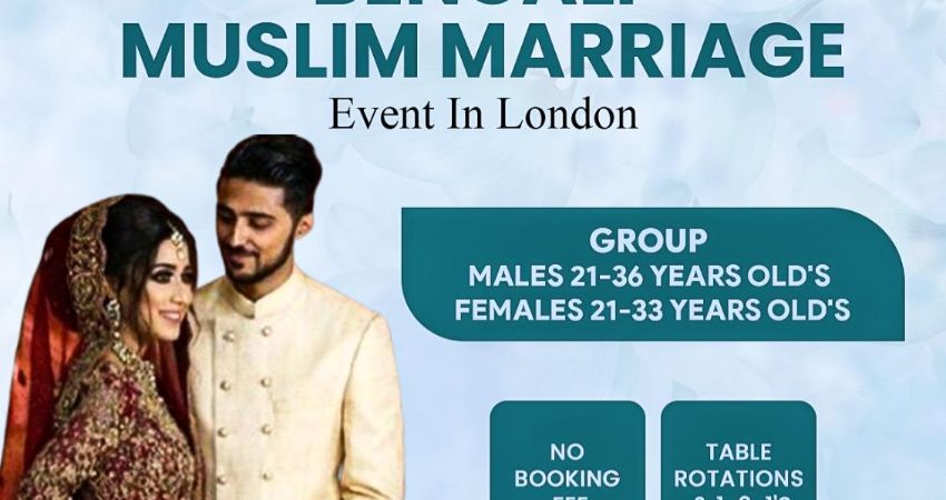 Muslim Marriage Events London - Bengali Event 