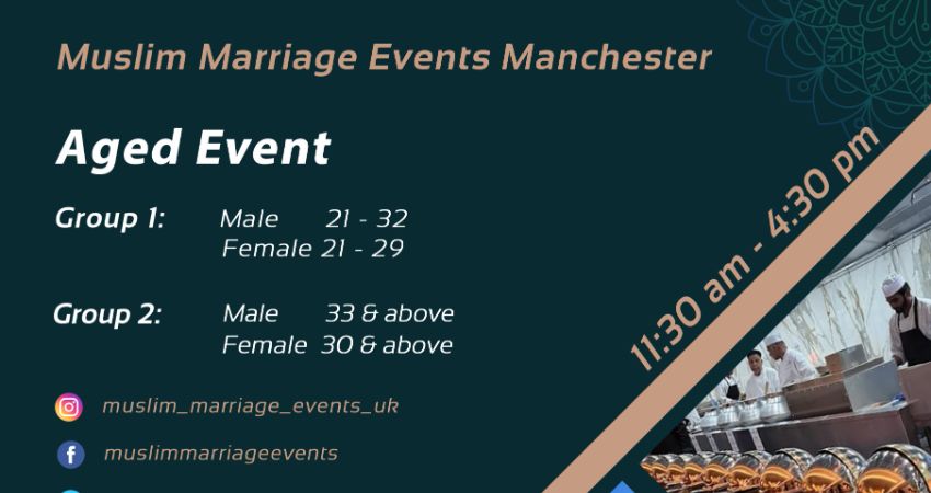Muslim Marriage Events Manchester - 2 Age Groups 