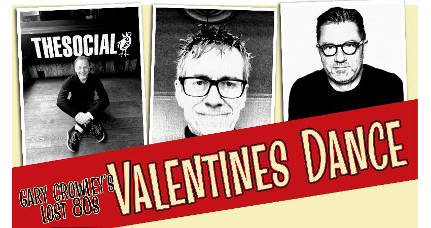 Gary Crowley’s Lost 80s Valentines Dance