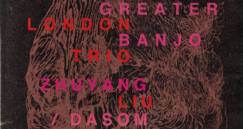 The Greater London Banjo Trio | Zhuyang Liu / Dasom Baek (duo) 