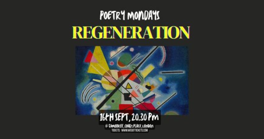 Poetry Mondays -Regeneration- 