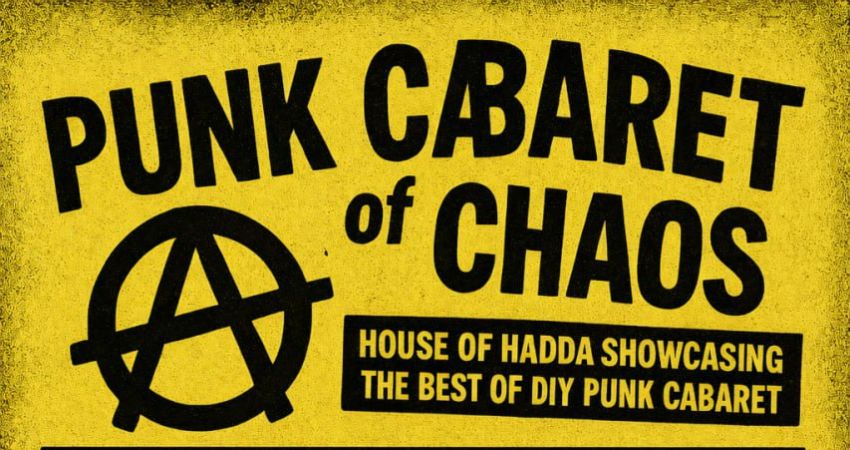 Punk Cabaret of Chaos - Pete Bentham & the Dinner Ladies / Doghouse / anarchistwood / Rites of Hadda 
