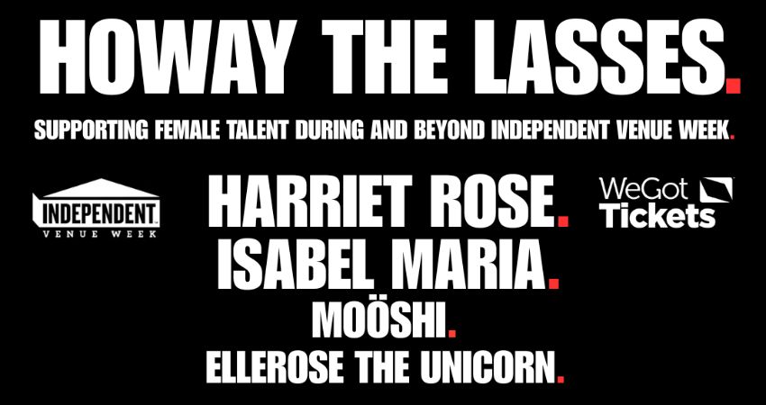 HOWAY THE LASSES - Independent Venue Week @ RED. 