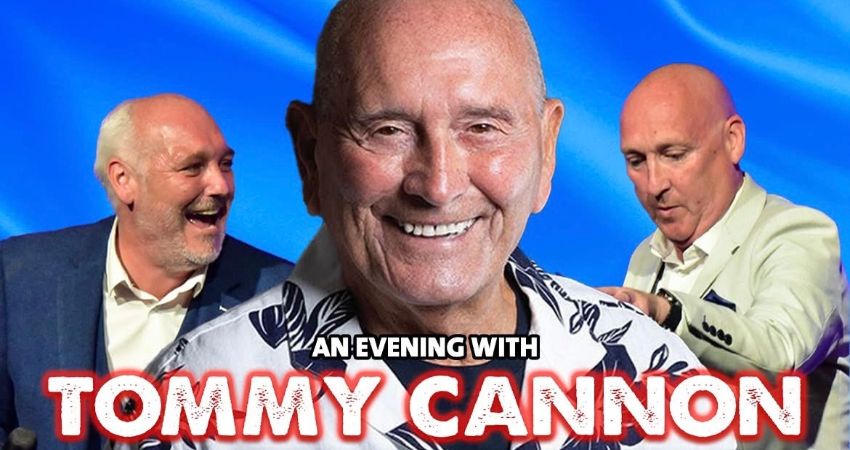 “Rock On Tommy” - An Evening With Tommy Cannon & The Harper Brothers 