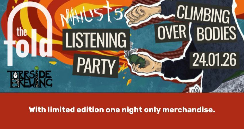 NIHILISTS Listening party at The Fold