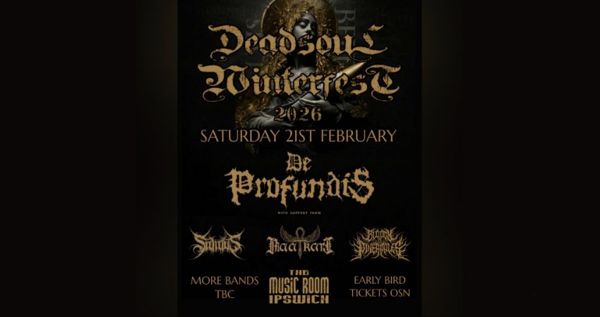 DEADSOUL WINTERFEST 2026 - IPSWICH 