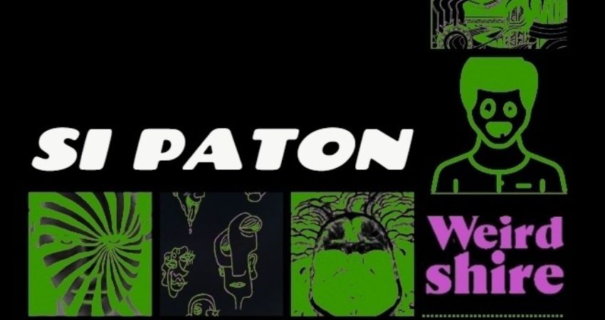 Weirdshire presents Si Paton 