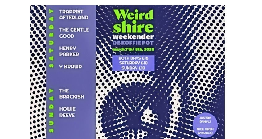 Weirdshire March Weekend 