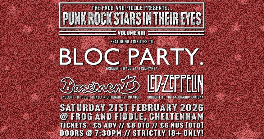 PUNK ROCK STARS IN THEIR EYES: VOLUME XIII! Ft. BLOC PARTY // BASEMENT // LED ZEPPELIN 