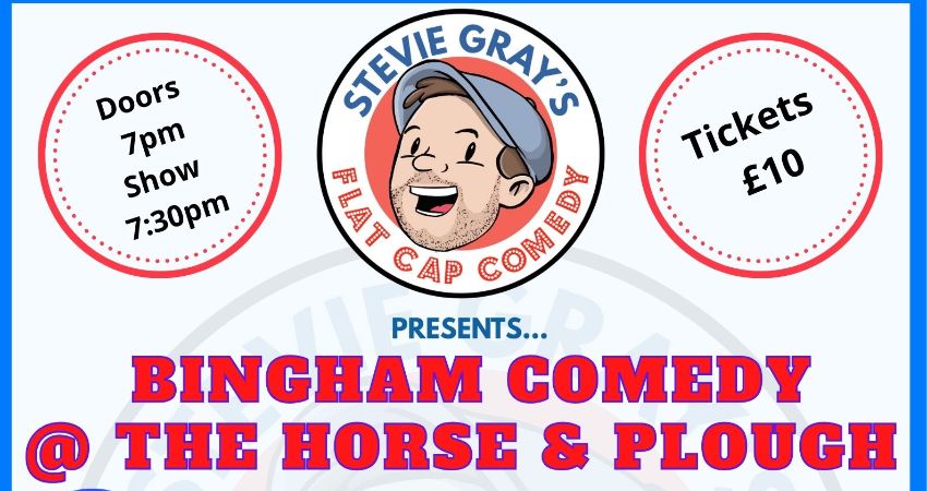 Bingham Comedy @ The Horse and Plough 
